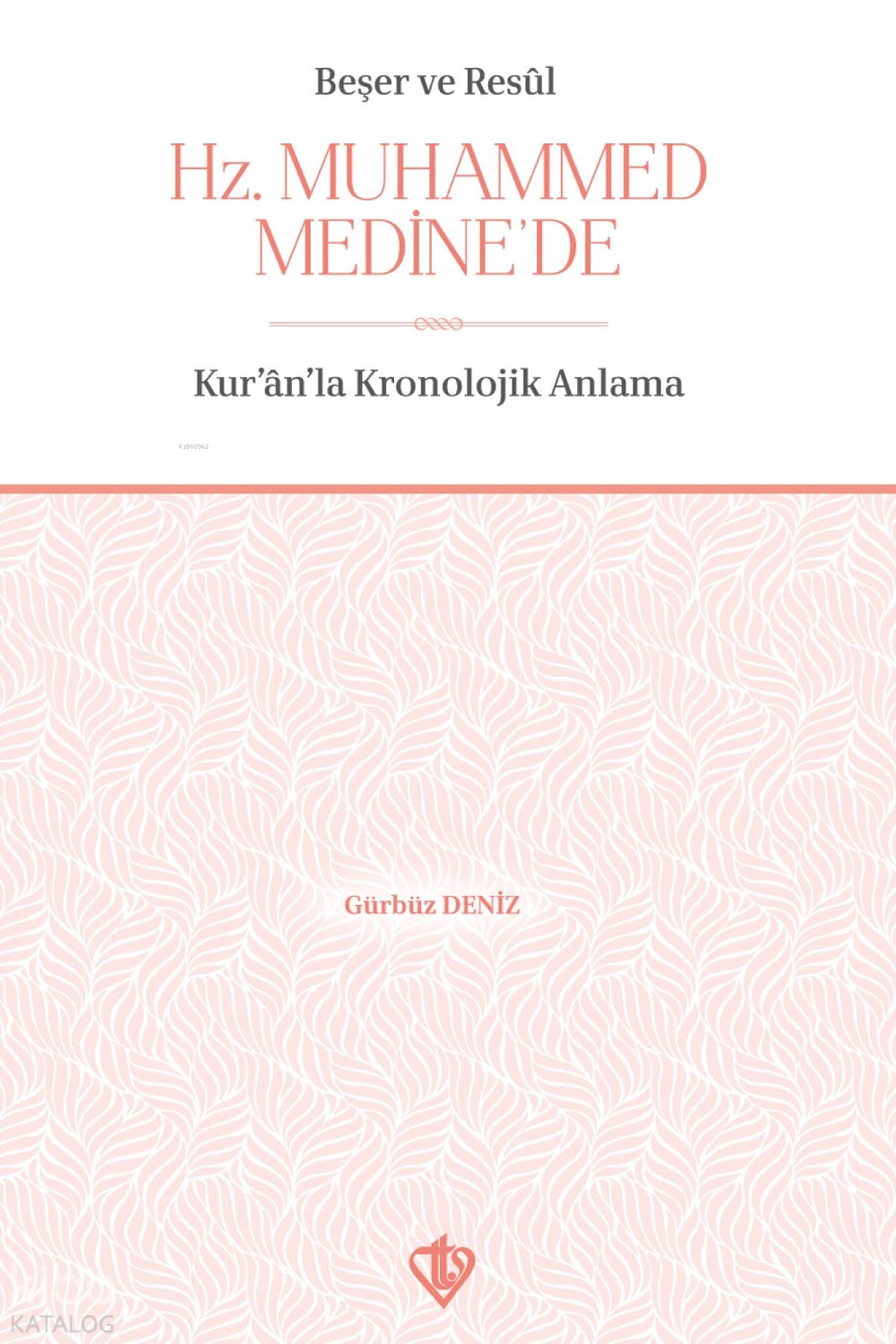 Beşer Ve Resul Hz Muhammed Medine'de