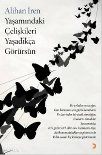 Yaşamındaki Çelişkileri Yaşadıkça Görürsün - Alihan İren