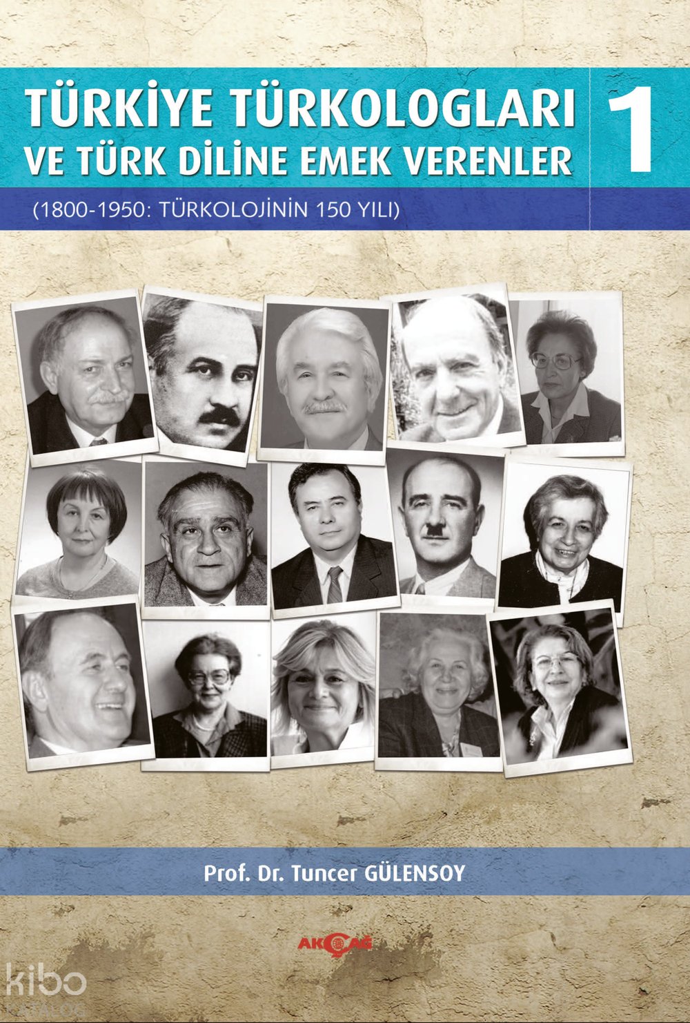 Türkiye Türkologları ve Türk Diline Emek Verenler 1 - Tuncer Gülensoy
