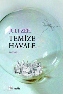 Temize Havale - Juli Zeh