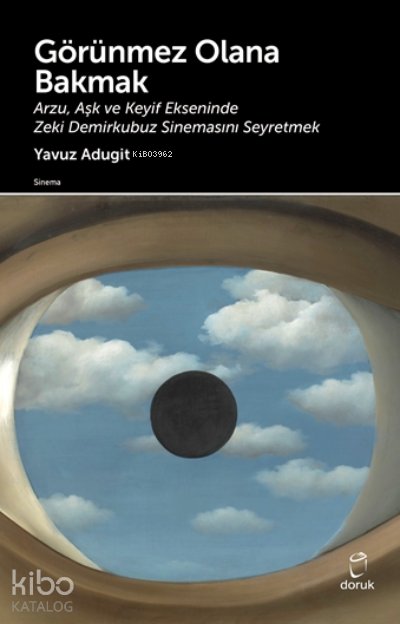 Görünmez Olana Bakmak