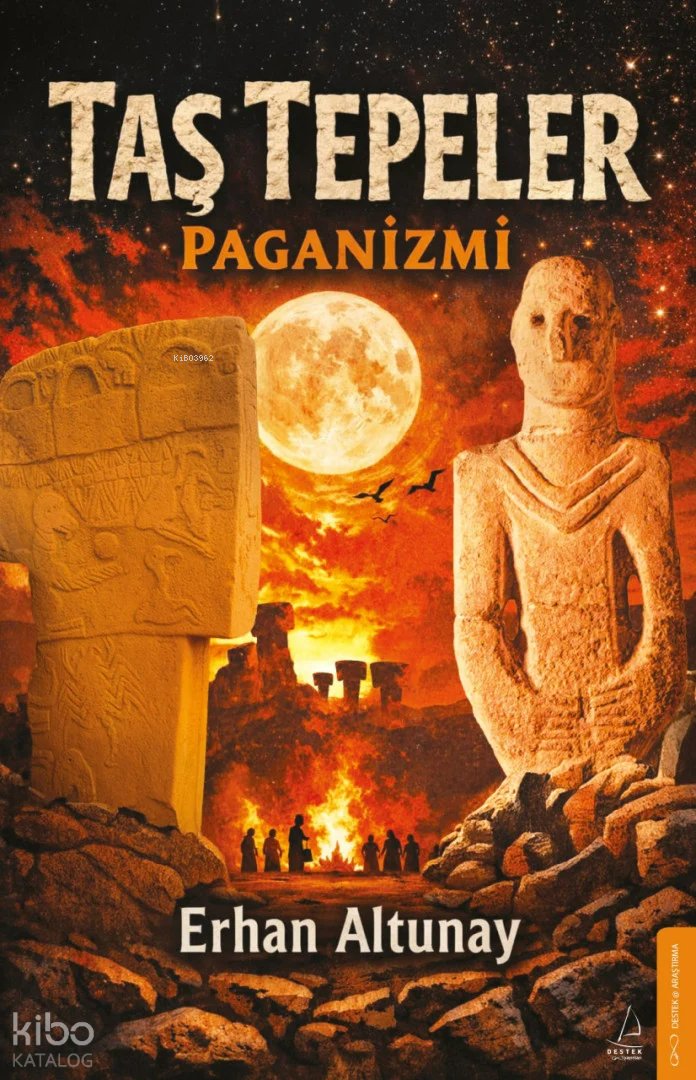 Taş Tepeler Paganizmi - Erhan Altunay