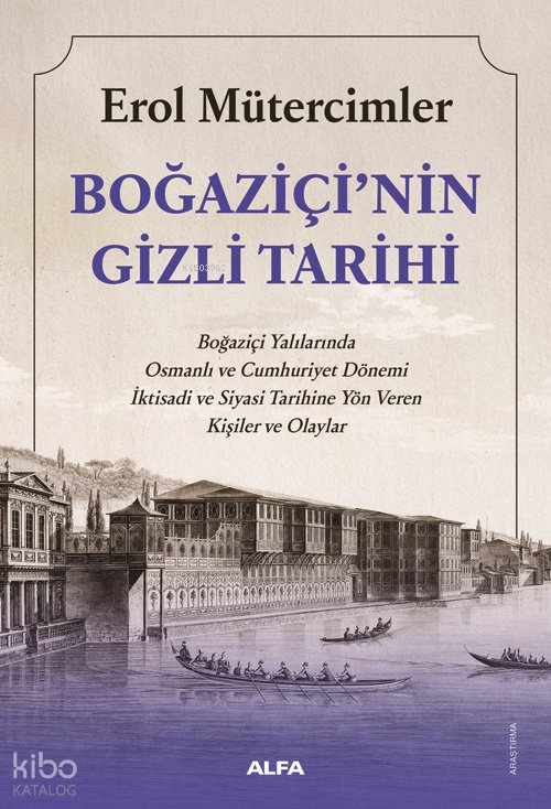 Boğaziçi'nin Gizli Tarihi - Erol Mütercimler