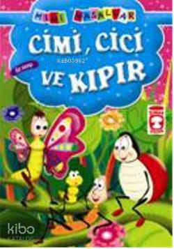 Cimi, Cici ve Kıpır