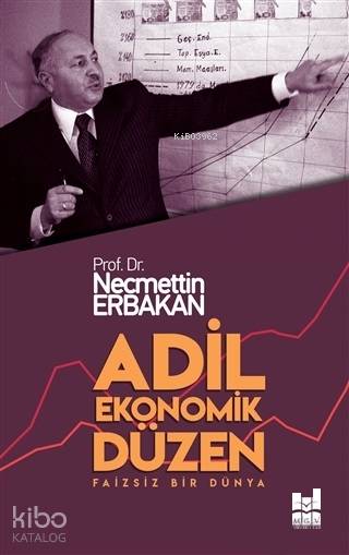 Adil Ekonomik Düzen - Necmettin Erbakan