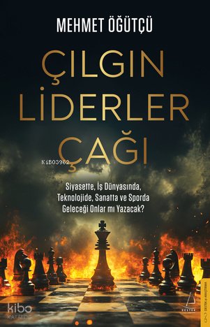 Çılgın Liderler Çağı