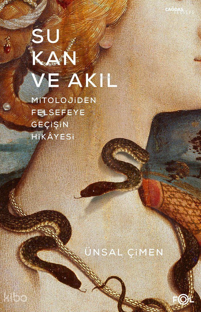 Su, Kan ve Akıl - Ünsal Çimen