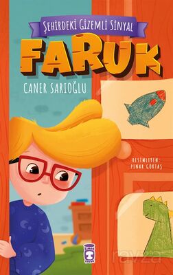 FARUK - ŞEHİRDEKİ GİZEMLİ SİNYAL