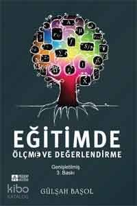 Eğitimde Ölçme ve Değerlendirme - Gülşah Başol