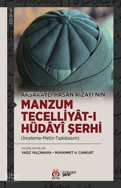 Manzum Tecelliyât-ı Hüdâyî Şerhi