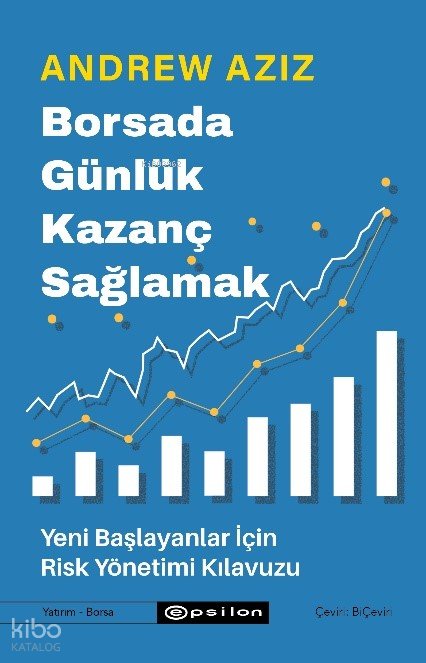 Borsada Günlük Kazanç Sağlamak - Yeni Başlayanlar İçin Risk Yönetimi Kılavuzu