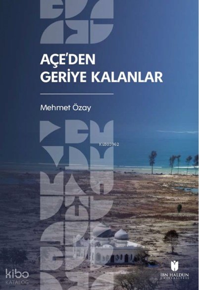 Açe’den Geriye Kalanlar