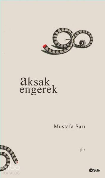 Aksak Engerek - Mustafa Sarı