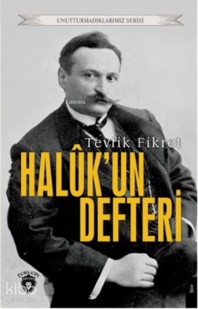 Halûk’un Defteri - Tevfik Fikret
