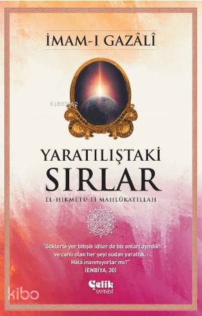 YARATILIŞTAKİ SIRLAR / İMAM-I GAZALİ