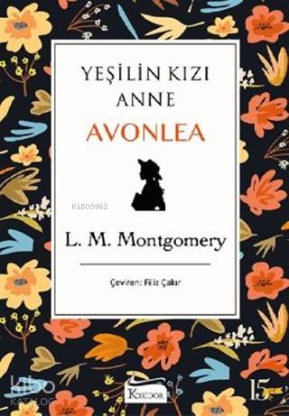 Yeşilin Kızı Anne Avonlea (Siyah Kapak) - L. M. Montgomery