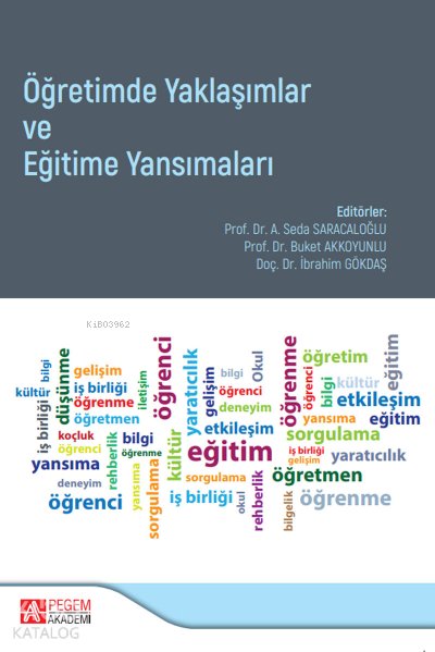 Öğretimde Yaklaşımlar ve Eğitime Yansımaları - Asuman Seda Saracaloğlu