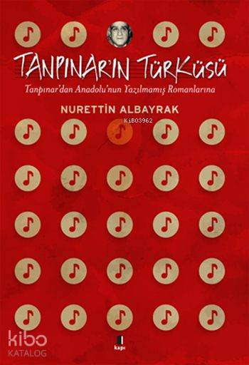 Tanpınar'ın Türküsü - Nurettin Albayrak
