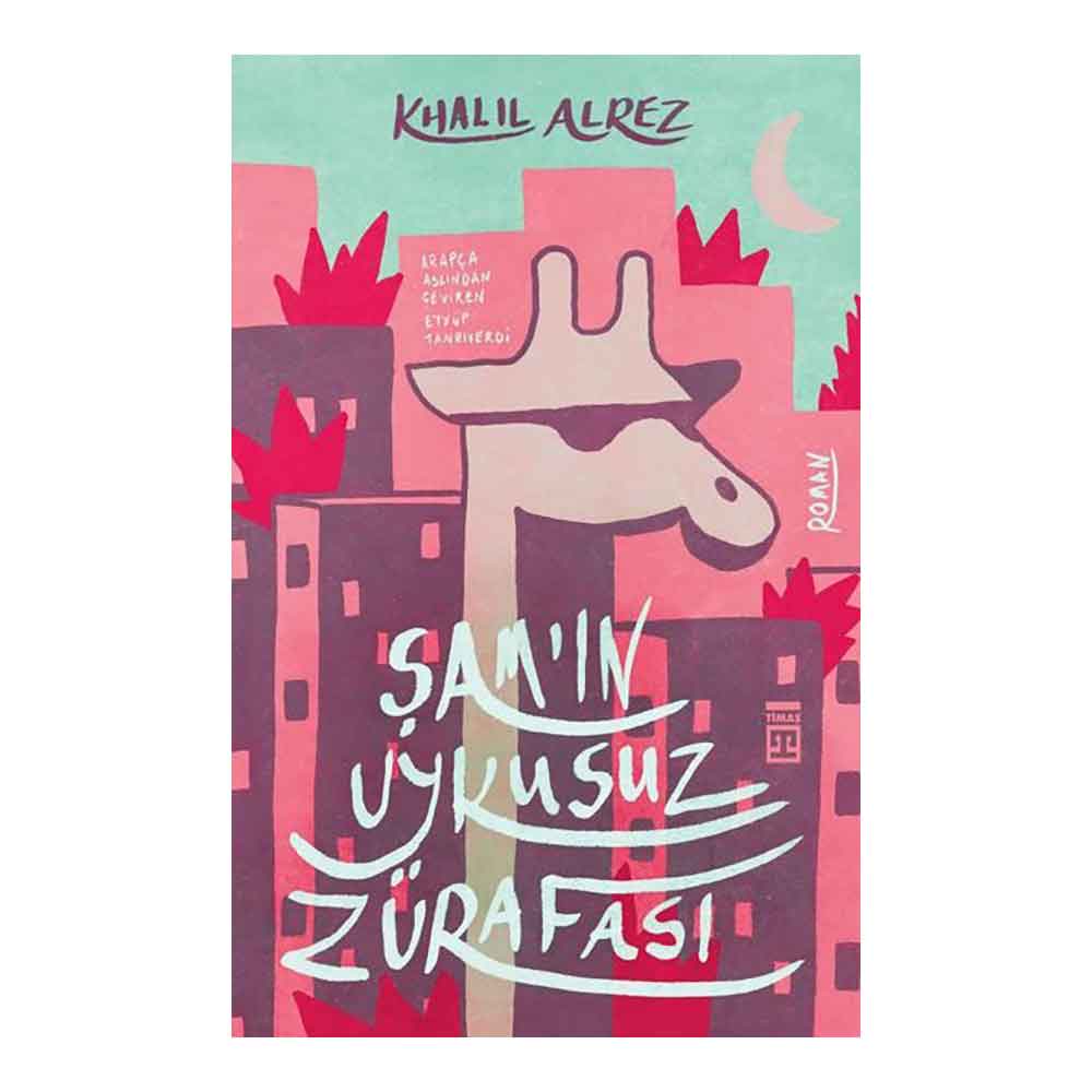 SAMIN UYKUSUZ ZÜRAFASI