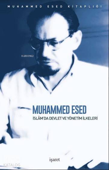 İslâm'da Devlet ve Yönetim İlkeleri - Muhammed Esed