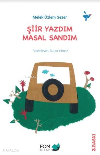 Şiir Yazdım Masal Sandım