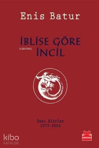İblise Göre İncil - Enis Batur