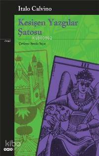 Kesişen Yazgılar Şatosu - Italo Calvino