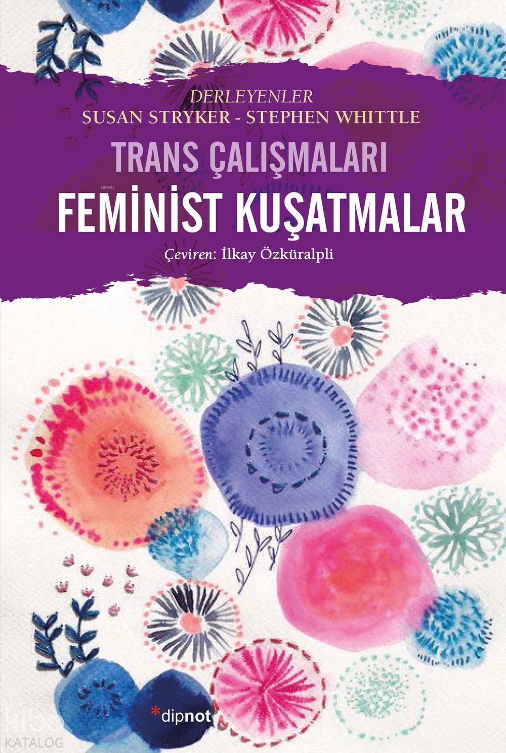 Femimist Kuşatmalar - Susan Stryker