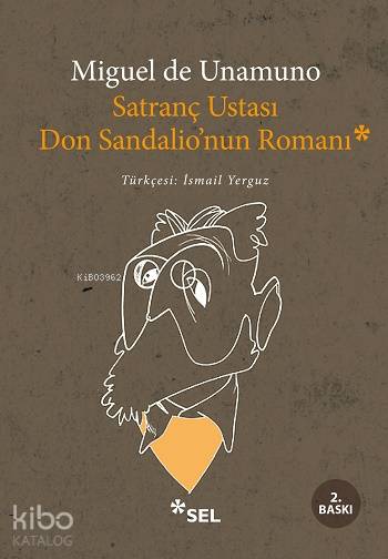 Satranç Ustası Don Sandalio'nun Romanı - Miguel De Unamuno