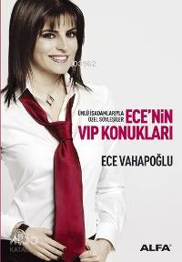 Ece'nin VIP Konukları - Ece Vahapoğlu