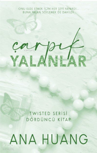 Çarpık Yalanlar - Ana Huang