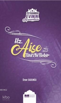 Hz Aişe Bint Ebi Bekir