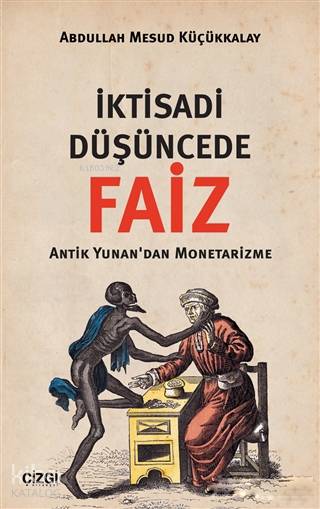 İktisadi Düşüncede Faiz - Abdullah Mesud Küçükkalay