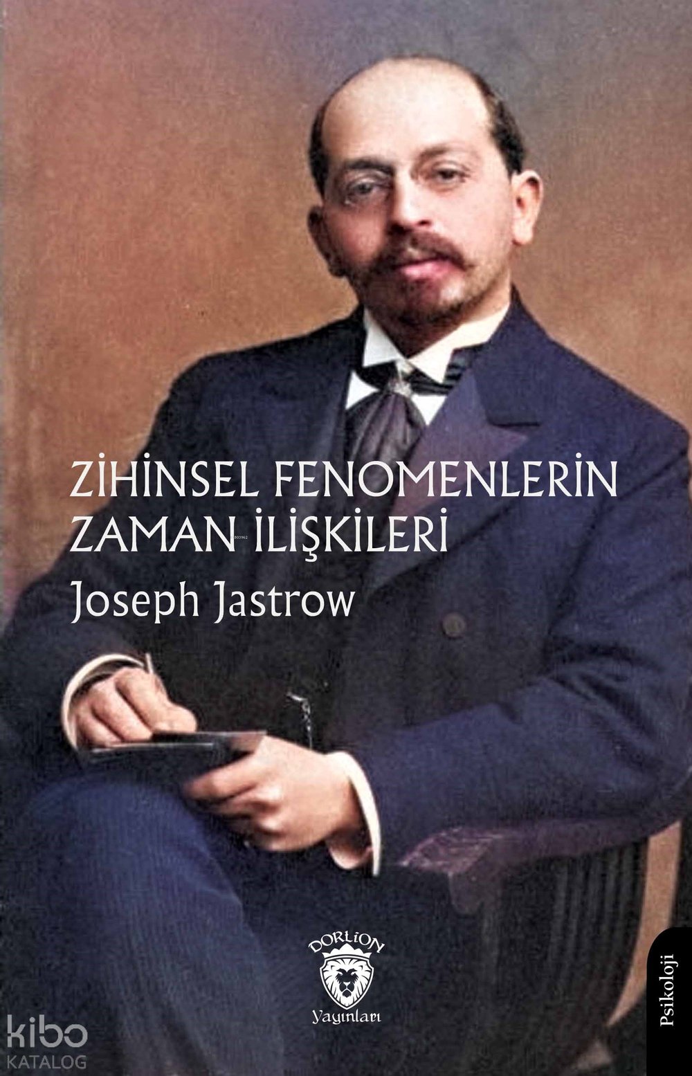 Zihinsel Fenomenlerin Zaman İlişkileri - Joseph Jastrow