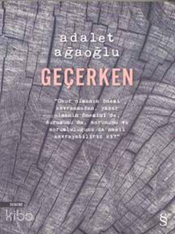 Geçerken - Adalet Ağaoğlu
