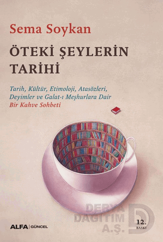 ÖTEKİ ŞEYLERİN TARİHİ