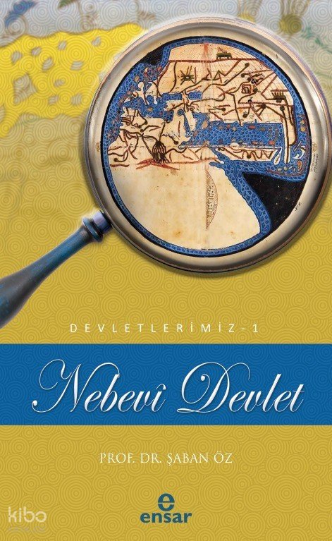 Nebevi Devlet (Devletlerimiz-1) - Şaban Öz