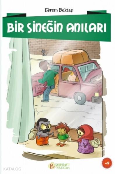 Bir Sineğin Anıları - Ekrem Bektaş