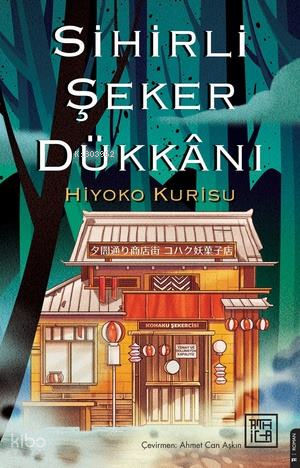 Sihirli Şeker Dükkânı - Hiyoko Kurisu