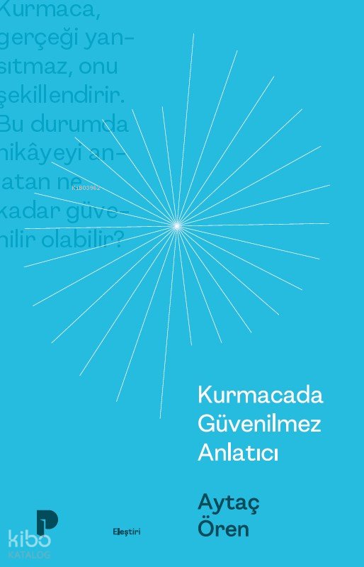 Kurmacada Güvenilmez Anlatıcı - Aytaç Ören