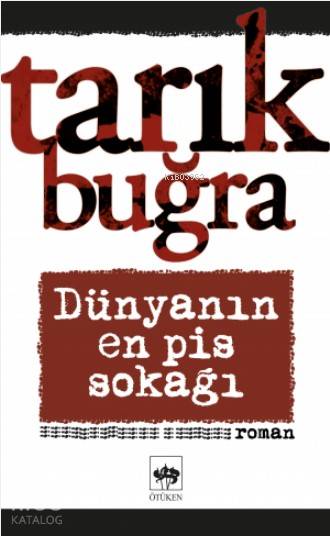 DÜNYANIN EN PİS SOKAĞI - TARIK BUĞRA