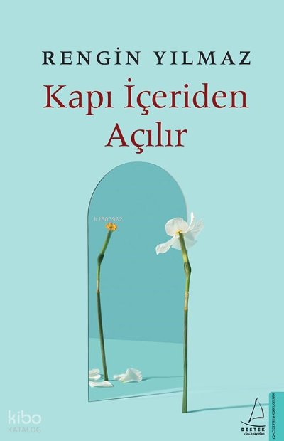 Kapı İçeriden Açılır - Rengin Yılmaz