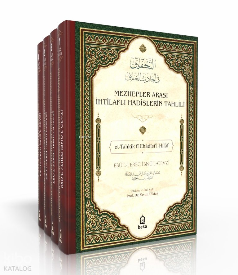 Mezhepler Arası İhtilaflı Hadislerin Tahlili - et-Tahkik fi Ehadisil Hilaf - 4 Cilt Takım - Ebul Ferec İbnul Cevzi