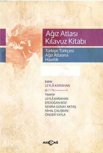 Ağız Atlası Kılavuz Kitabı - Semra Günay Aktaş, Erdoğan Boz, Leyla Karahan, Nihal Çalışkan
