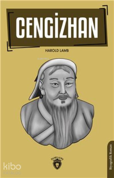 Cengiz Han - Harold Lamb