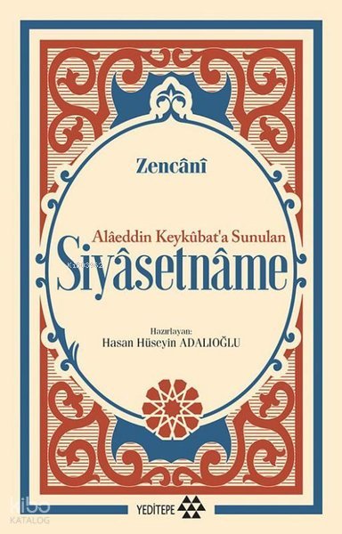 Alâeddin Keykûbat'a Sunulan Siyâsetnâme