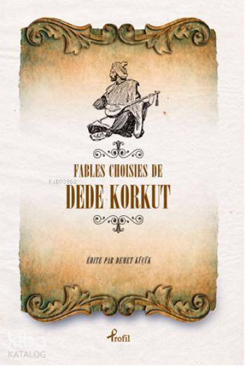 Fables Choisies de Dede Korkut - Dede Korkut