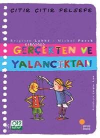 Gerçekten ve Yalancıktan - Brigitte Labbe, Michel Puech