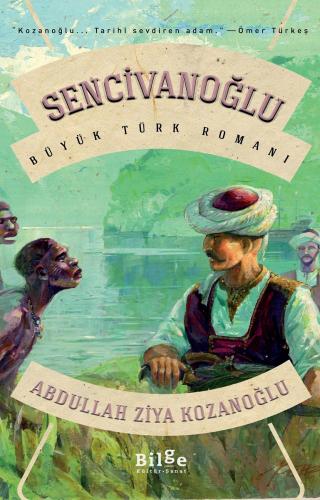 Sencivanoğlu - Abdullah Ziya Kozanoğlu