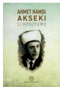 Ahmet Hamdi Akseki Sempozyumu